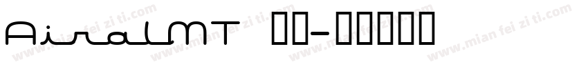 AiralMT 普通字体转换
